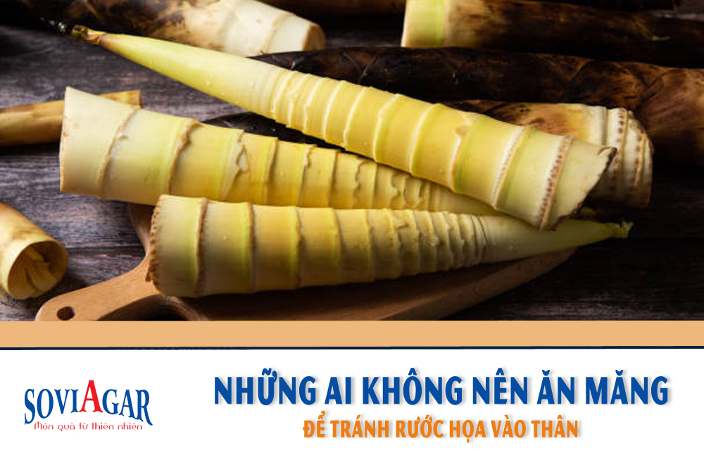 Những ai không nên ăn măng để tránh rước họa vào thân